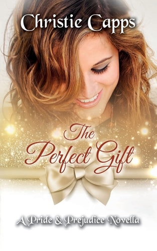 The Perfect Gift A Pride and Prejudice Novella