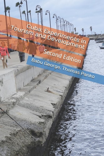 Cuba Experiments in Tourism and Development