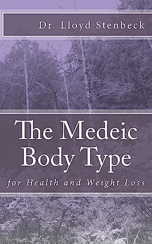 The Medeic Body Type For Health and Weight Loss