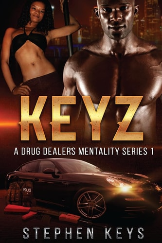 Keyz A Drug Dealer's Mentality Series 1