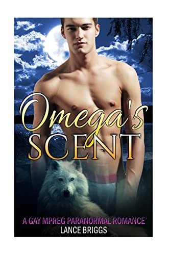 Omega's Scent Gay Paranormal MPREG Romance