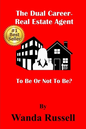 The Dual Career Real Estate Agent To Be Or Not To Be?