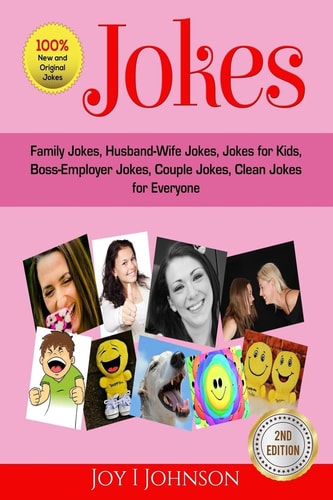 Jokes Family Jokes, Husband-Wife Jokes, Jokes for Kids, Boss-Employer Jokes, Couple Jokes, Clean Jokes for Everyone