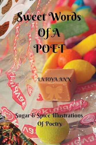 Sweet Words of a POET Sugar N Spice Illustrations of Poetry