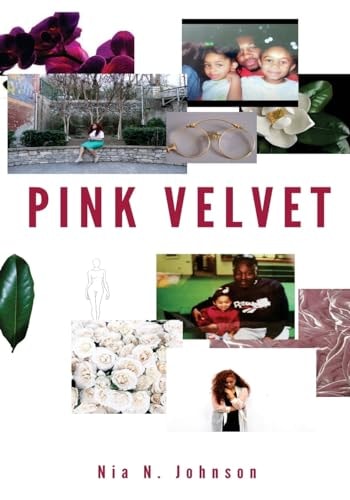 Pink Velvet Poems, Quotes, And Words of Affirmations for Girls Becoming Women.