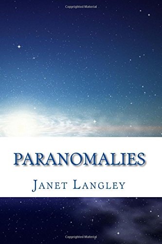 Paranomalies The Paranormal Is More 'normal' Than You Think!