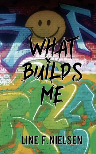 What Builds Me