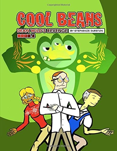 Cool Beans: Dean Wild's Revenge Book 4