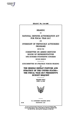 Hearing on National Defense Authorization Act for Fiscal Year 2017 and Oversight of Previously Authorized Programs Before the Committee on Armed Services