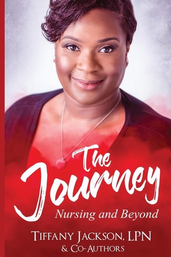The Journey Nursing and Beyond