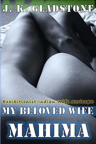 My Beloved Wife Mahima Exhibitionist Indian Wife