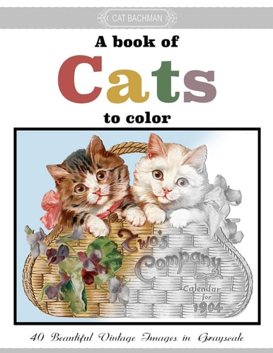 A Book of Cats to Color A Grayscale Adult Coloring Book