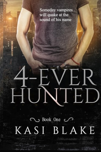 4-Ever Hunted
