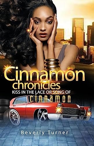 Cinnamon Chronicles Kiss In The Lace Or Song Of Cinnamon