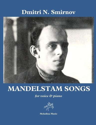 Mandelstam Songs For Voice and Piano