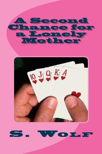 A Second Chance for a Lonely Mother