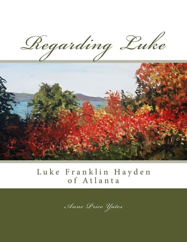 Regarding Luke Luke Franklin Hayden of Atlanta