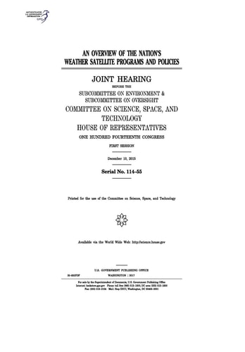 An Overview of the Nation's Weather Satellite Programs and Policies Joint Hearing Before the Subcommittee on Environment and Subcommittee on Oversight