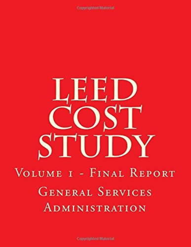 LEED Cost Study Volume 1 - Final Report