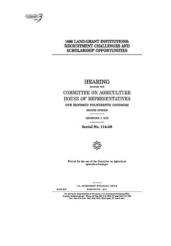 1890 Land-grant Institutions Recruitment Challenges and Scholarship Opportunities: Hearing Before the Committee on Agriculture