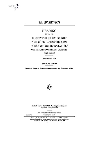 Tsa Security Gaps: Hearing Before the Committee on Oversight and Government Reform