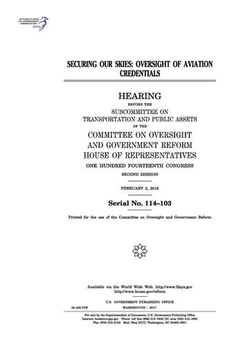 Securing Our Skies Oversight of Aviation Credentials: Hearing Before the Subcommittee on Transportation and Public Assets of the Committee on Oversight and Government Reform