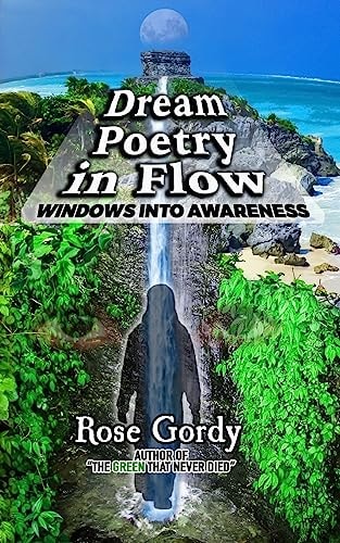 Dream Poetry in Flow Windows Into Awareness