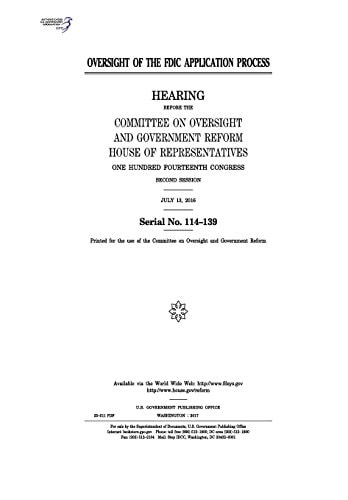 Oversight of the FDIC Application Process Hearing Before the Committee on Oversight and Government Reform