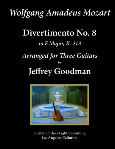 Wolfgang Amadeus. Mozart - Divertimento No. 8 Arranged for Three Guitars