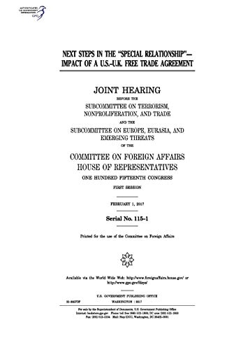 Next Steps in the "special Relationship"-impact of a U.S.-U.K. Free Trade Agreement Joint Hearing Before the Subcommittee on Terrorism