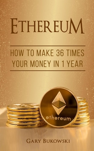 Ethereum How to Make 36 Times Your Money in 1 Year