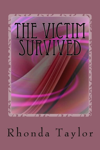 The Victim Survived My Testimony