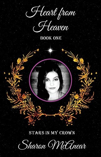 Heart from Heaven Book One, Stars in My Crown