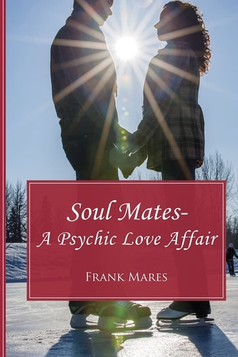 Soul Mates A Psychic Love Affair
