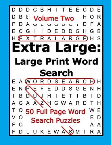 Extra Large: Large Print Word Search Volume Two 50 Full Page Word Search Puzzles