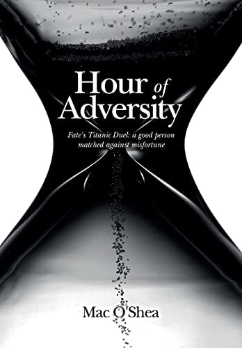 Hour of Adversity Fate's Titanic Duel: a Good Person Matched Against Misfortune
