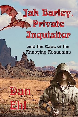 Jak Barley, Private Inquisitor and the Case of the Annoying Assassins