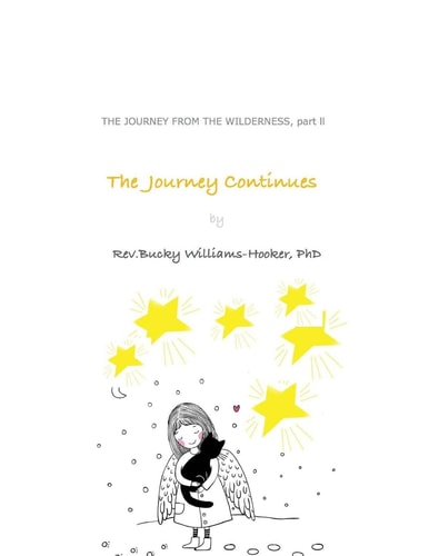 The Journey Continues Journey From The Wilderness, Part Ll