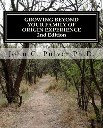 Growing Beyond Your Family of Origin Experience