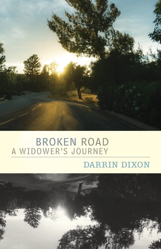 Broken Road A Widower's Journey