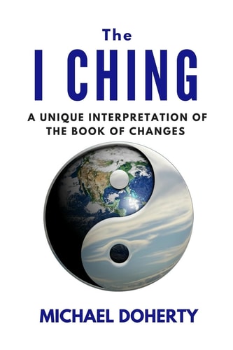 I Ching A Unique Interpretation of The I Ching