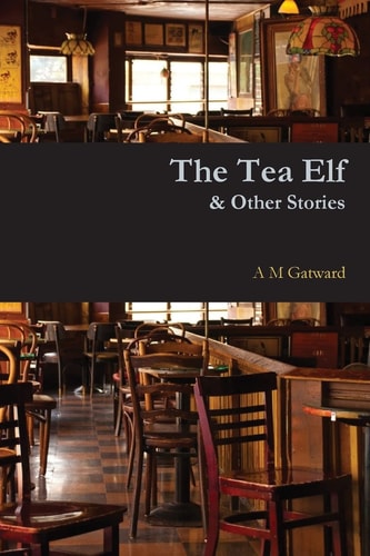 The Tea Elf and Other Stories