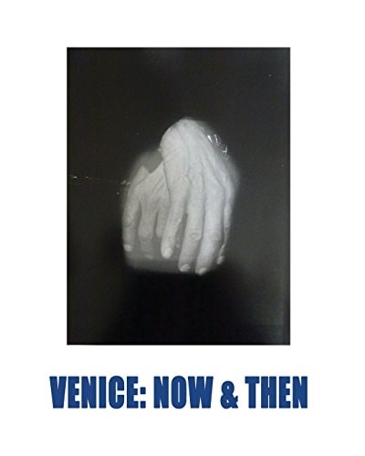Venice Now & Then
