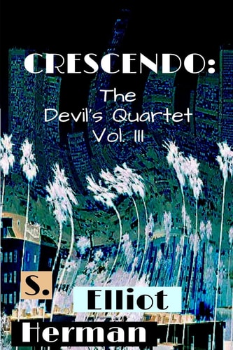 Crescendo The Devil's Quartet Vol. III