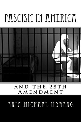 Fascism in America and the 28th Amendment
