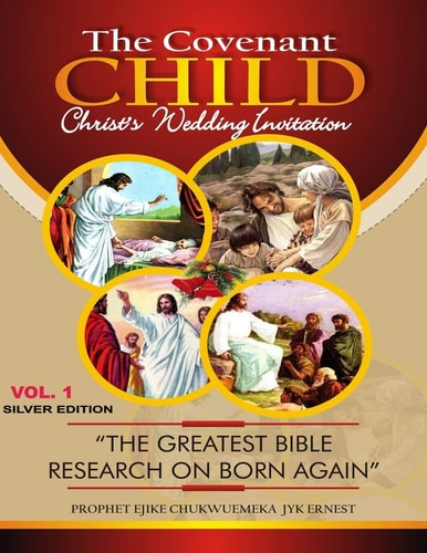 The Covenant Child Vol1. Silver Edition Sorry, No Born Again Yet