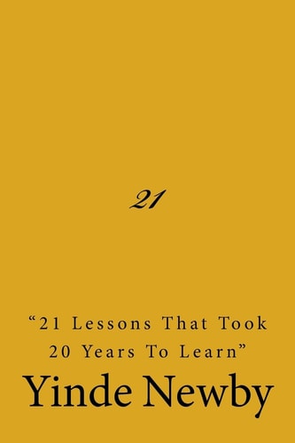 21 21 Lessons That Took 20 Years to Learn