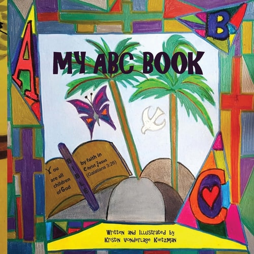 My ABC Book Pictures and Verses From the Bible