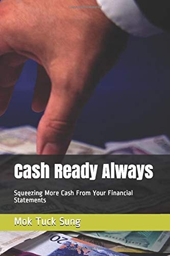Cash Ready Always Squeezing More Cash From Your Financial Statements