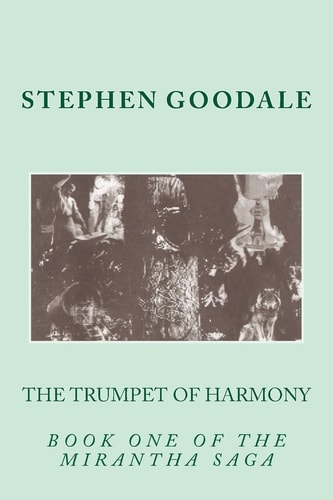 The Trumpet of Harmony Book One of the Mirantha Triology